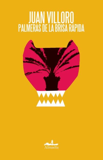 Palmeras de la brisa rápida by Juan Villoro