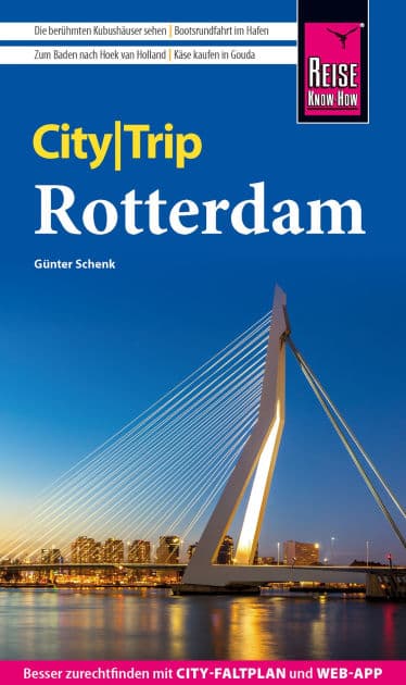 Reise Know-How CityTrip Rotterdam: Reiseführer Rotterdam by Günter Schenk