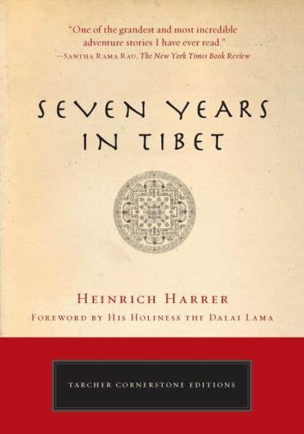 Seven Years in Tibet by Heinrich Harrer