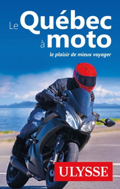 Le Québec à moto by Hélène Boyer