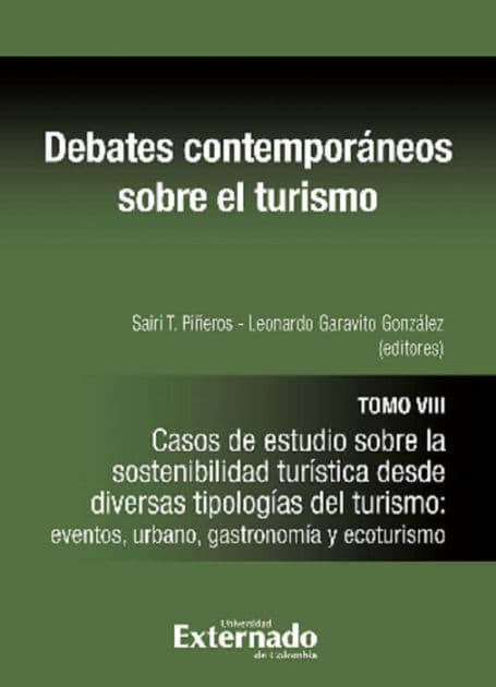 Debates contemporáneos sobre el turismo Tomo VIII by Piñeros Sairi T