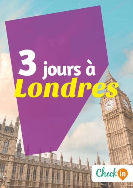 3 jours à Londres: Des cartes, des bons plans et les itinéraires indispensables by Manon Liduena