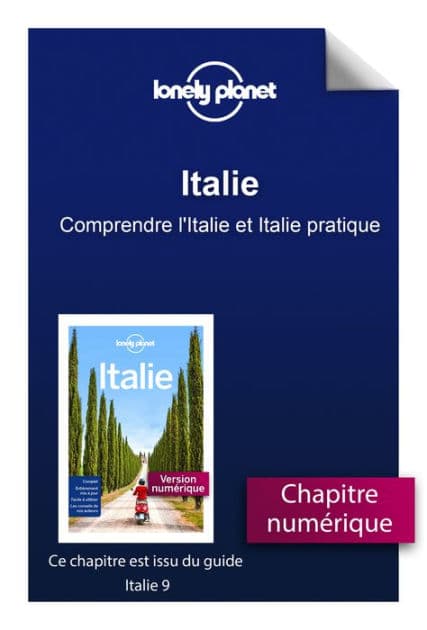 Italie 9ed - Comprendre l'Italie et Italie pratique by Lonely planet fr
