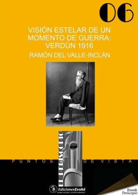 Visión estelar de un momento de guerra: Verdún 1916 by Ramón del Valle-Inclán