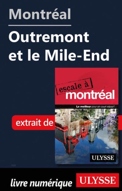 Montréal - Outremont et le Mile-End by Ouvrage Collectif