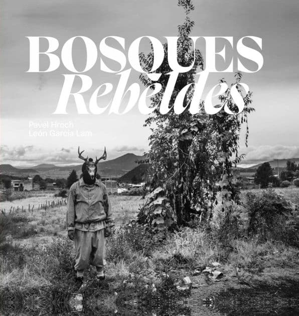 Bosques Rebeldes by Pavel Hroch
