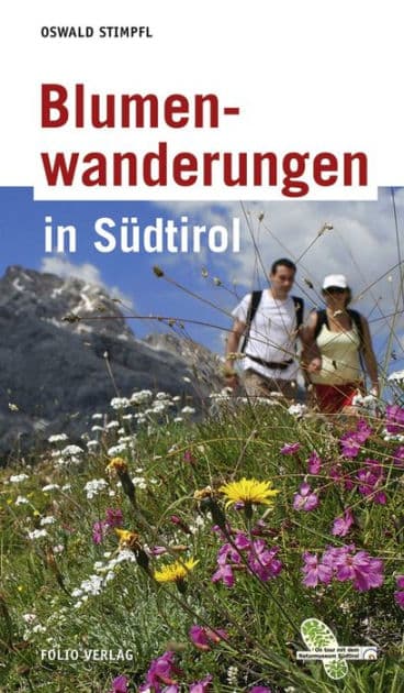 Blumenwanderungen in Südtirol by Oswald Stimpfl