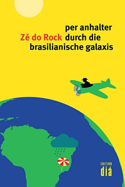 per anhalter durch die brasilianische galaxis by Zé do Rock