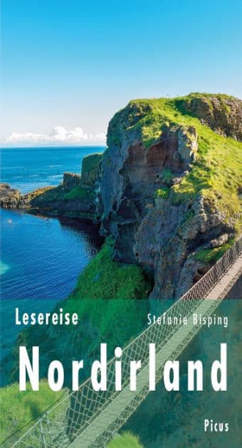 Lesereise Nordirland: Gärten, Geister und Giganten by Stefanie Bisping