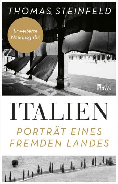 Italien: Porträt eines fremden Landes by Thomas Steinfeld