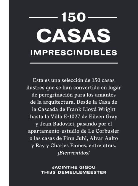 150 casas imprescindibles / 150 Houses You Need to Visit Before You Die by Thijs Demeulemeester
