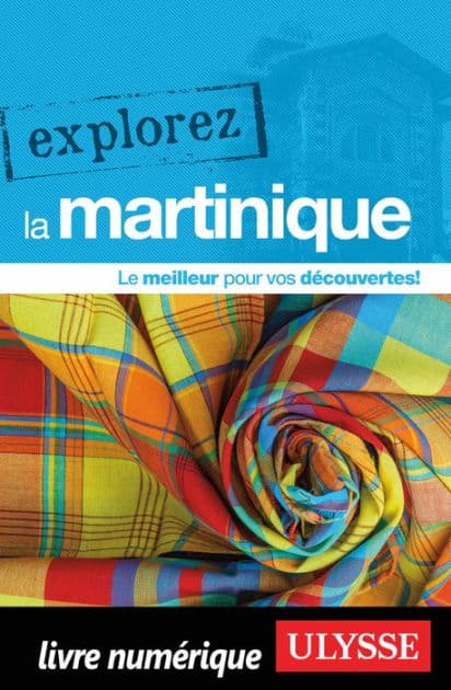 Explorez la Martinique by Claude Morneau