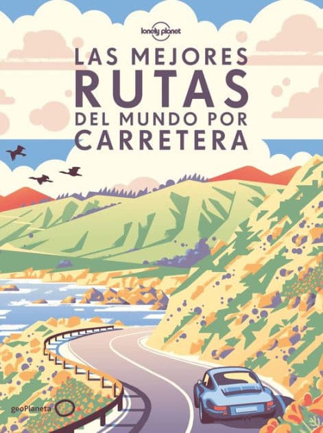 Las mejores rutas del mundo por carretera (rústica) by AA. VV.