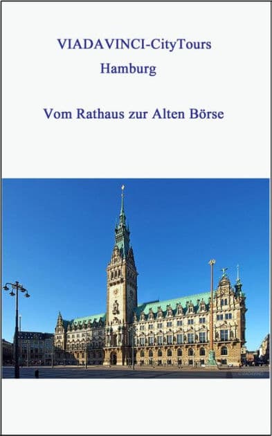 Hamburg - Vom Rathaus zur Alten Börse: VIADAVINCI-CityTours by Nicole Boysen