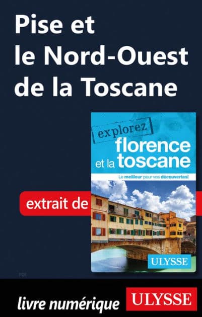 Pise et le Nord-Ouest de la Toscane by Jennifer Doré Dallas