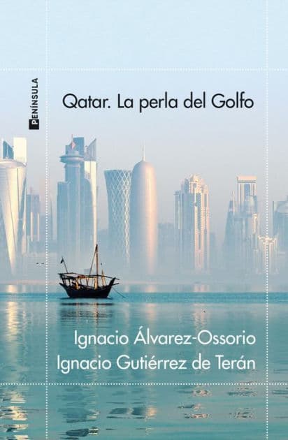 Qatar. La perla del Golfo by Ignacio Álvarez-Ossorio