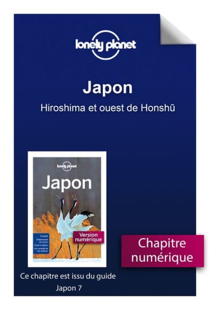 Japon - Hiroshima et ouest de Honshu by Lonely planet fr