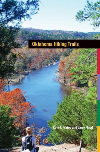 Oklahoma Hiking Trails by Kent F. Frates