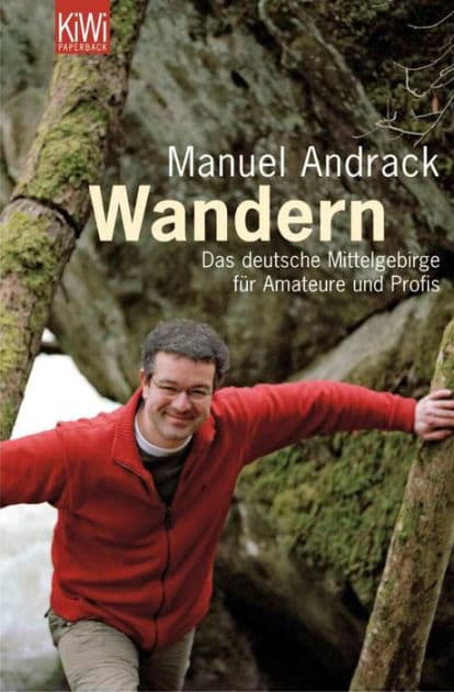 Wandern: Das deutsche Mittelgebirge für Amateure und Profis by Manuel Andrack