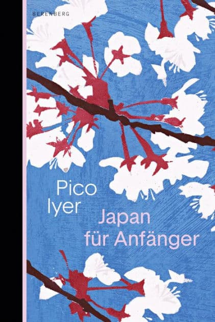 Japan für Anfänger by Pico Iyer