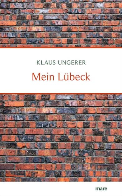 Mein Lübeck by Klaus Ungerer