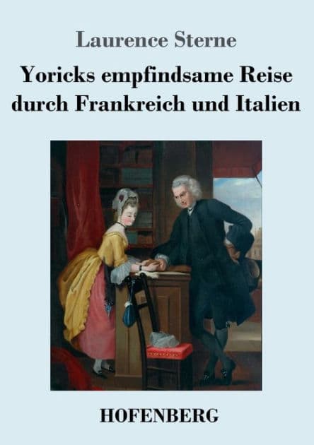 Yoricks empfindsame Reise durch Frankreich und Italien by Laurence Sterne