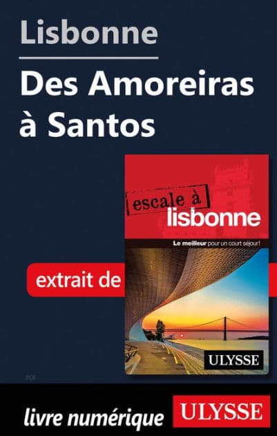 Lisbonne - Des Amoreiras à Santos by Marc Rigole