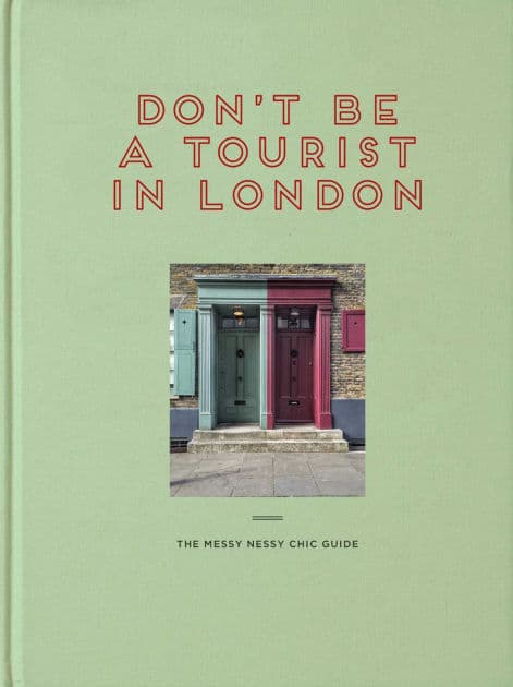 Don't be a Tourist in London: The Messy Nessy Chic Guide by Vanessa Grall