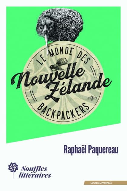 Le Monde des Backpackers - Nouvelle-Zélande by Raphaël Paquereau