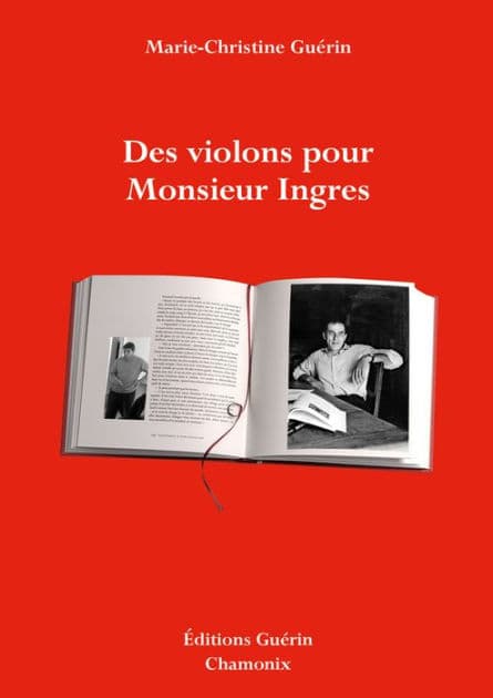 Des violons pour Monsieur Ingres by Marie-Christine Guérin