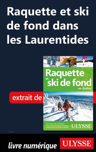 Raquette et ski de fond dans les Laurentides by Yves Séguin
