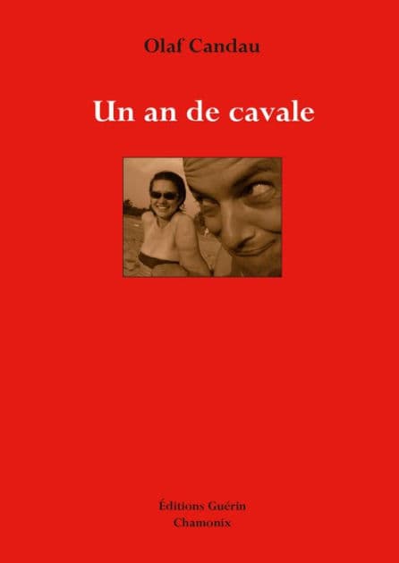 Un an de cavale by Olaf Candau