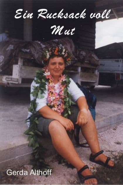 Ein Rucksack voll Mut: Kurzgeschichten by Gerda Althoff