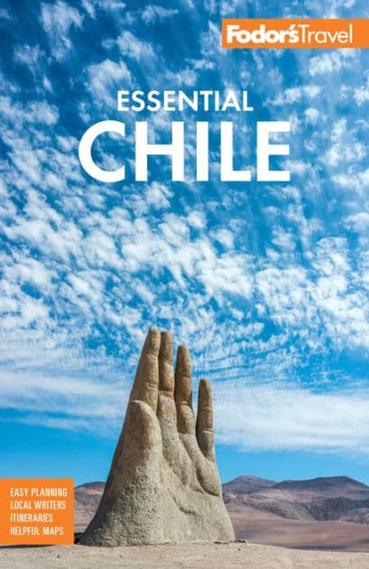 Fodor's Essential Chile by Fodor's Travel Publications