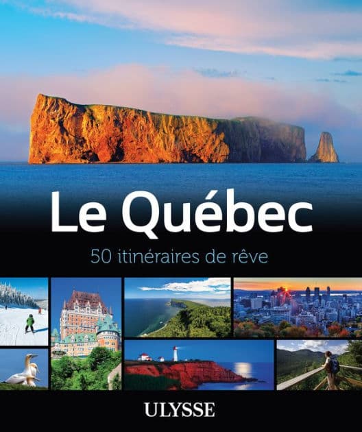 Le Québec - 50 itinéraires de rêve by Ouvrage Collectif