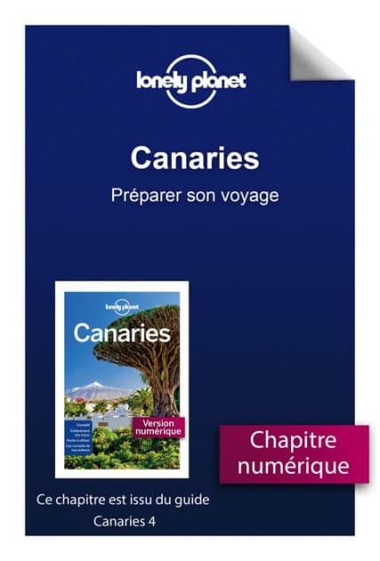 Canaries 4ed - Préparer son voyage by Lonely planet fr