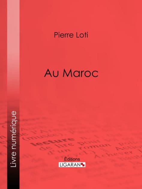 Au Maroc by Pierre Loti