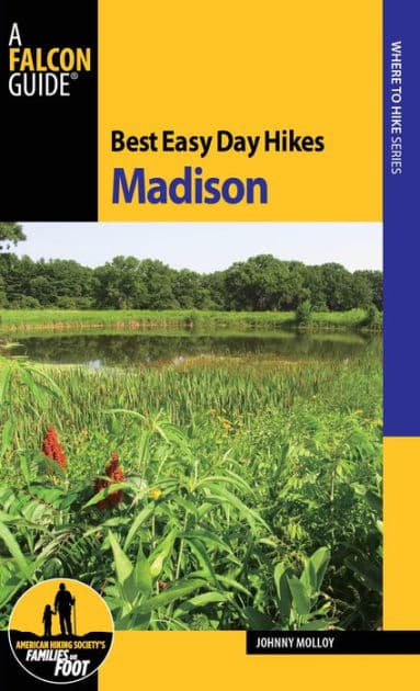 Best Easy Day Hikes Madison by Johnny Molloy