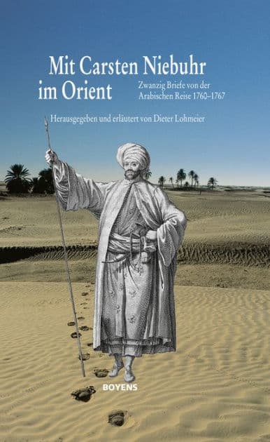 Mit Carsten Niebuhr im Orient: Zwanzig Briefe von der Arabischen Reise 1760-1767 by Dieter Lohmeier