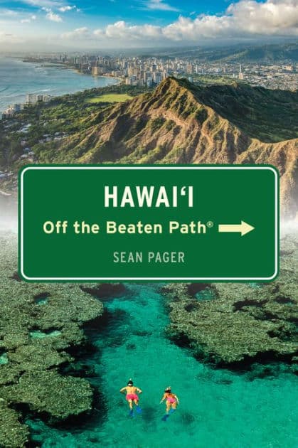 Hawai'i Off the Beaten Path® by Sean Pager
