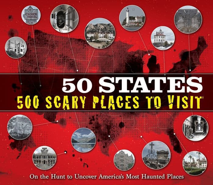 50 States 500 Scary Places to Visit by PIL