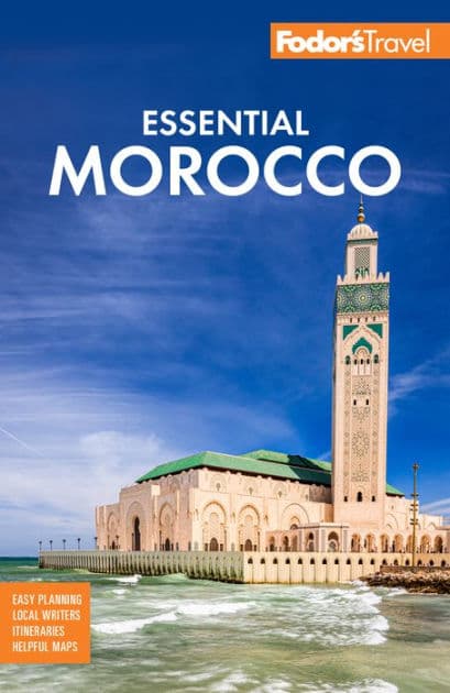 Fodor's Essential Morocco by Fodor's Travel Publications