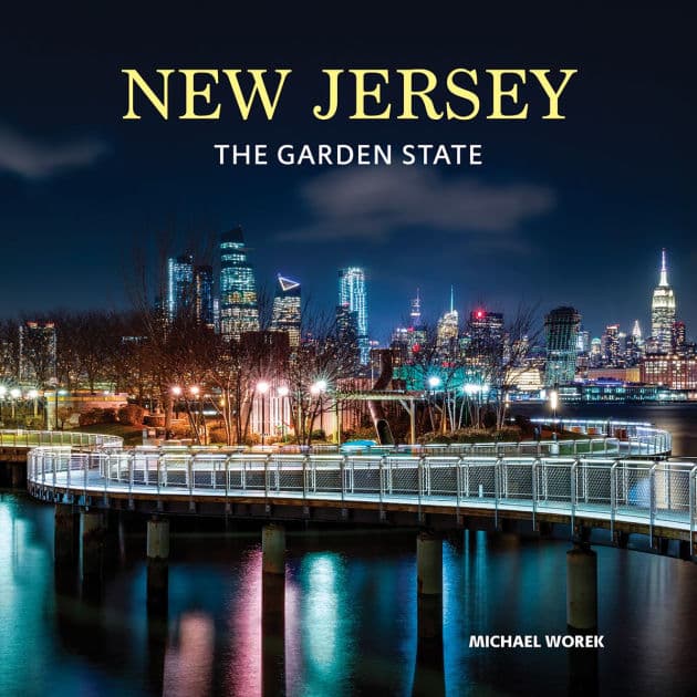 New Jersey: The Garden State by Michael Worek