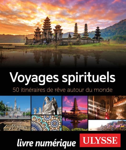 Voyages spirituels - 50 itinéraires de rêve autour du monde by Anne Godbout