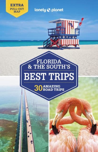 Lonely Planet Florida & the South's Best Trips by Adam Karlin