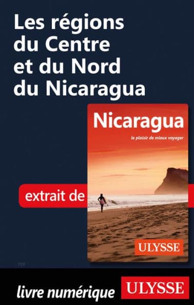 Les régions du Centre et du Nord du Nicaragua by Carol Wood