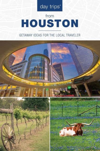 Day Trips® from Houston: Getaway Ideas For The Local Traveler by Paris Permenter