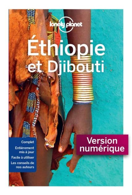 Ethiopie et Djibouti 1ed by Lonely Planet