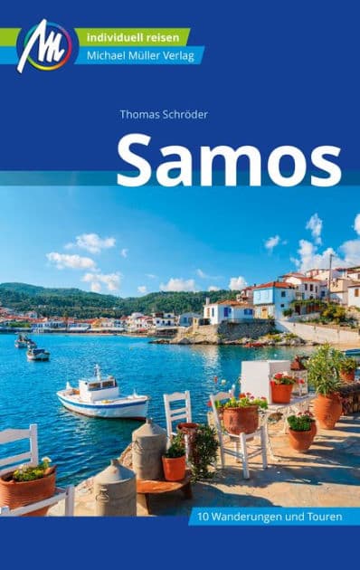 Samos Reiseführer Michael Müller Verlag: Individuell reisen mit vielen praktischen Tipps by Thomas Schröder