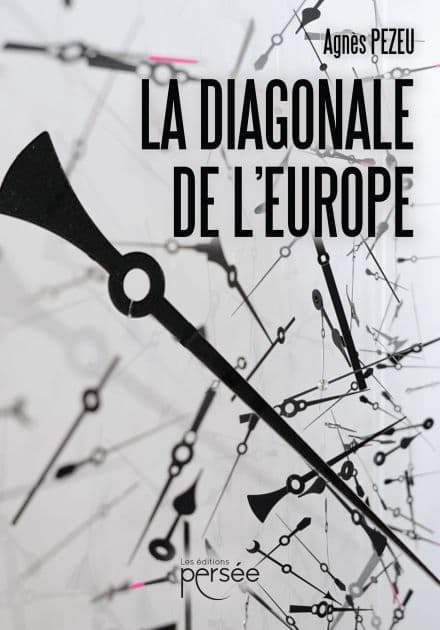 La diagonale de l'Europe by Agnès Pezeu